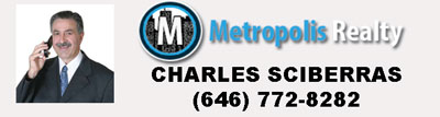 Metropolis Realty, Charles Sciberras, 646.772.8282